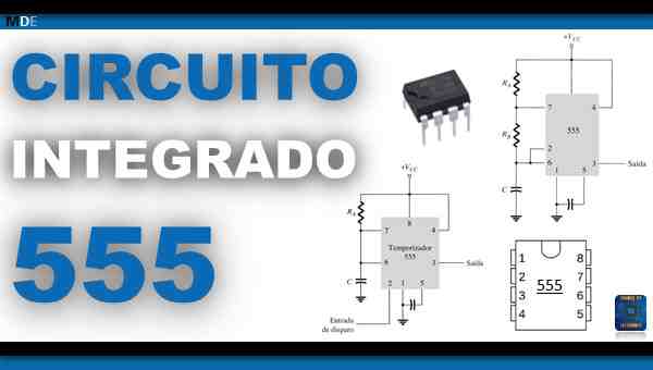 CI 555, características e aplicações! - Eletricista Florianópolis